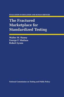 Book cover for The Fractured Marketplace for Standardized Testing