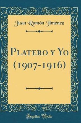 Cover of Platero y Yo (1907-1916) (Classic Reprint)