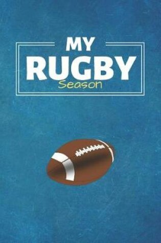 Cover of My Rugby Season