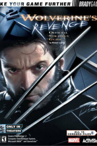 Cover of X2 Wolverine's™ Revenge Official Strategy Guide