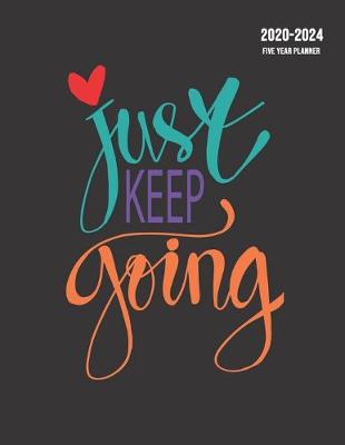 Book cover for Just Keep Going