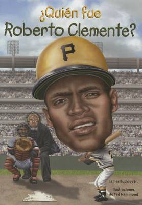 Cover of Quien Fue Roberto Clemente?
