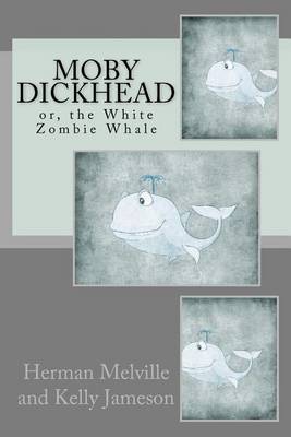 Book cover for Moby Dickhead