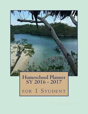 Book cover for Homeschool Planner Sy 2016 - 2017 for 1 Student