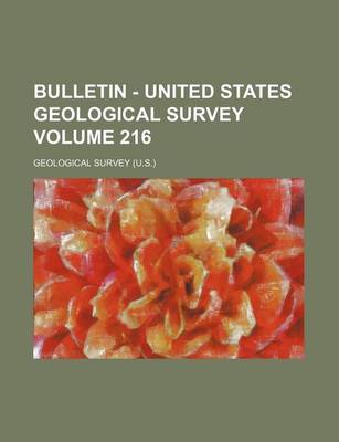 Book cover for Bulletin - United States Geological Survey Volume 216