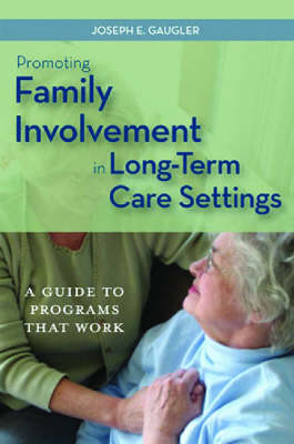 Cover of Promoting Family Involvement in Long-Term Care Settings