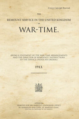 Cover of The Remount Service in the United Kingdom in War-Time