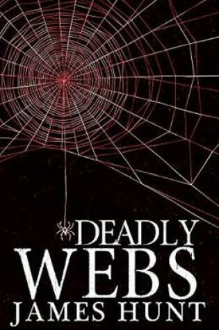 Cover of Deadly Webs