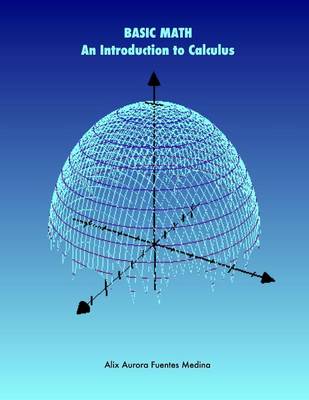 Book cover for Basic Math. an Introduction to Calculus