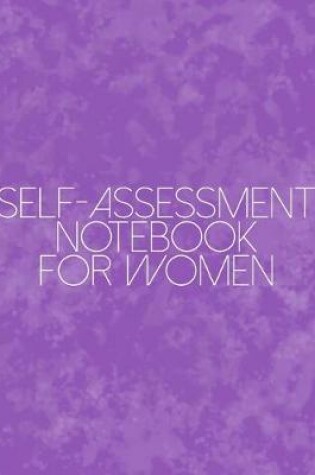 Cover of Self-Assessment Notebook For Women