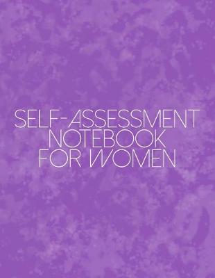 Book cover for Self-Assessment Notebook For Women