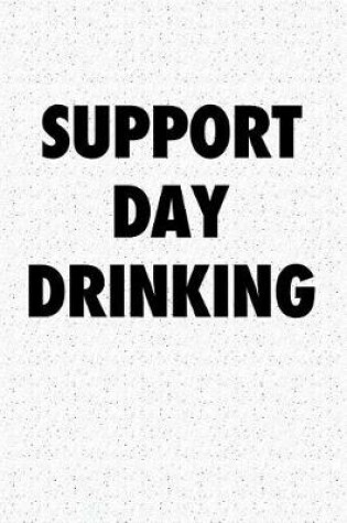 Cover of Support Day Drinking