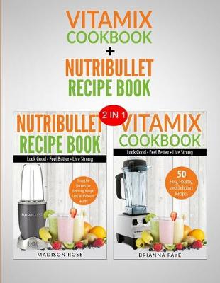 Book cover for Vitamix & Nutribullet Recipe Books