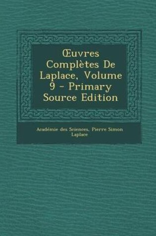 Cover of Uvres Completes de Laplace, Volume 9 (Primary Source)