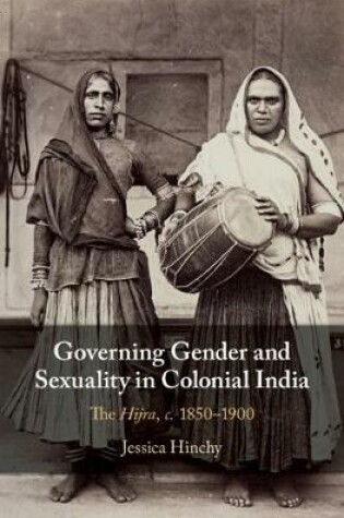 Cover of Governing Gender and Sexuality in Colonial India