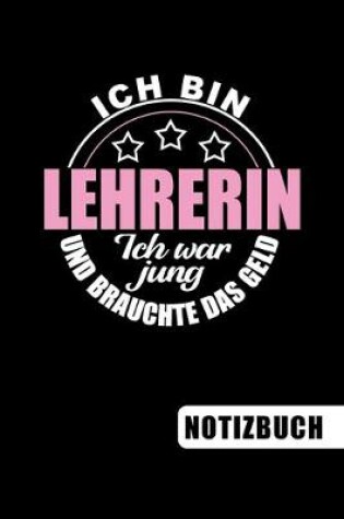 Cover of Ich bin Lehrerin - Ich war jung und brauchte das Geld