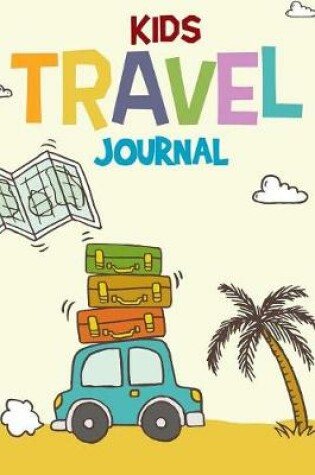 Cover of Kids Travel Journal