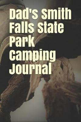 Book cover for Dad's Smith Falls State Park Camping Journal