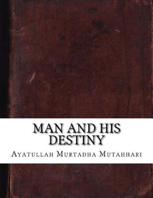 Book cover for Man and His Destiny