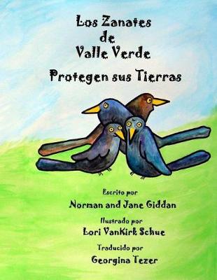 Book cover for Los Zanates de Valle Verde Protegen Sus Tierras