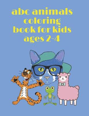 Book cover for abc animals coloring book for kids ages 2-4
