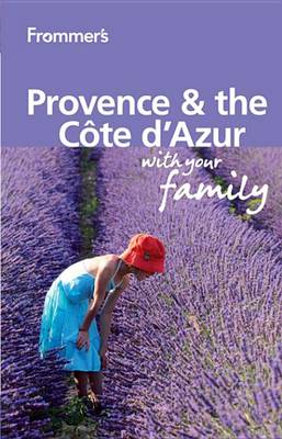 Book cover for Frommer's Provence and Cote d'Azur With Your Family