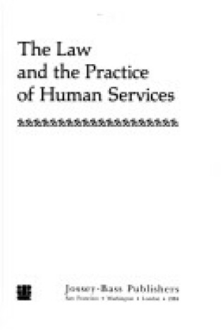 Cover of The Law and the Practice of Human Services