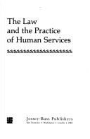 Book cover for The Law and the Practice of Human Services