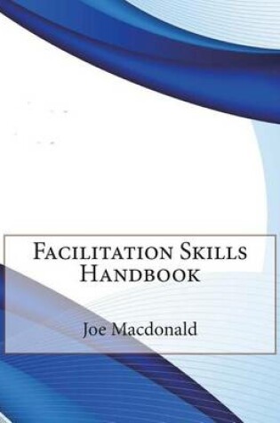 Cover of Facilitation Skills Handbook