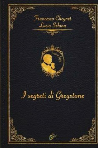 Cover of I SEGRETI DI GREYSTONE