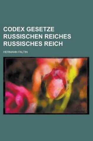 Cover of Codex Gesetze Russischen Reiches Russisches Reich