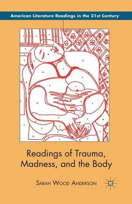 Book cover for Readings of Trauma, Madness, and the Body