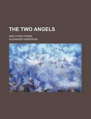 Book cover for The Two Angels; And Other Poems