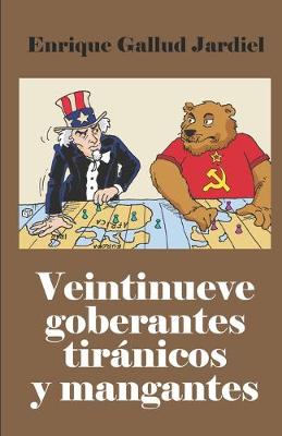 Book cover for Veintinueve gobernantes tiranicos y mangantes