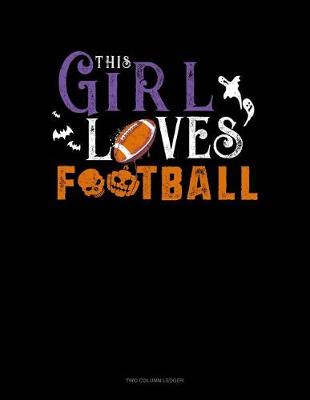 Book cover for This Girl Loves Football