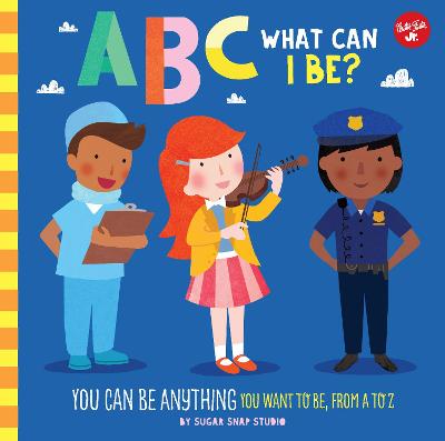 Book cover for ABC for Me: ABC What Can I Be?
