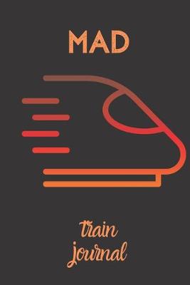 Book cover for mad train journal