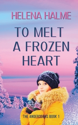 Book cover for To Melt A Frozen Heart