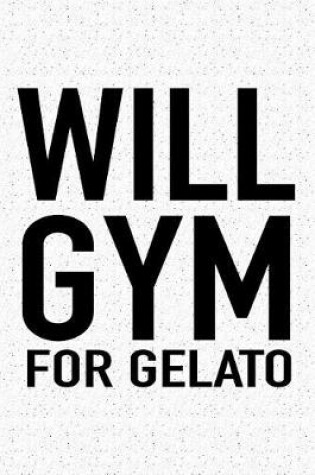 Cover of Will Gym for Gelato