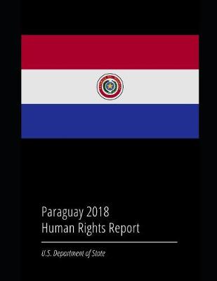 Book cover for Paraguay 2018 Human Rights Report