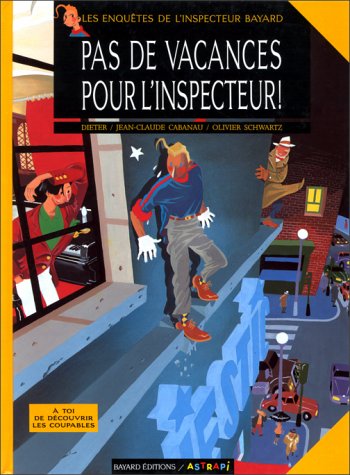 Book cover for Pas De Vacances Pour L'Inspecteur!