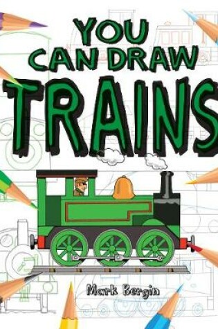 Cover of You Can Draw Trains