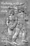 Book cover for Walking with a friend in the dark