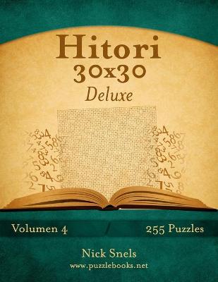 Cover of Hitori 30x30 Deluxe - Volumen 4 - 255 Puzzles