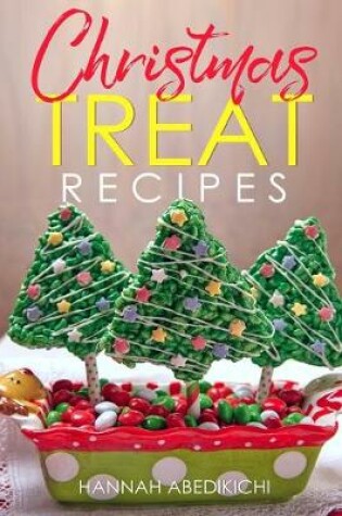 Cover of Christmas Treat Recipes