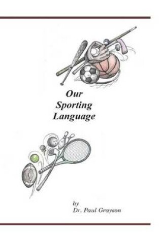 Cover of Our Sporting Language