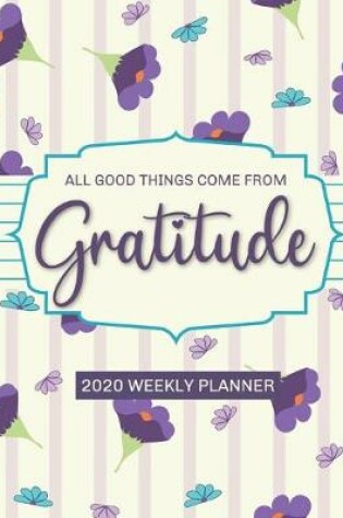Cover of All Good Things Come From Gratitude