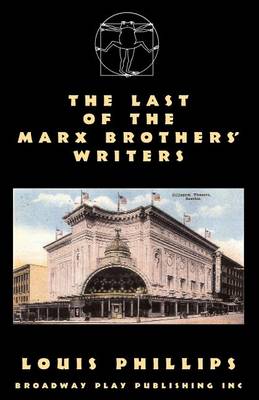 Book cover for The Last Of The Marx Brothers' Writers