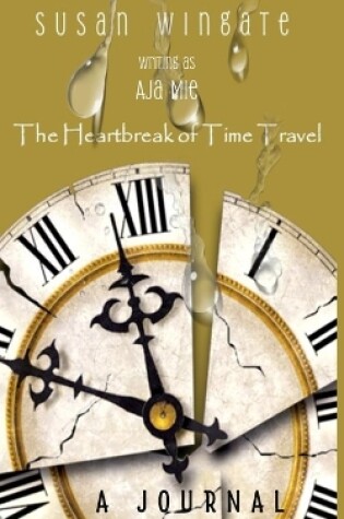 Cover of The Heartbreak of Time Travel