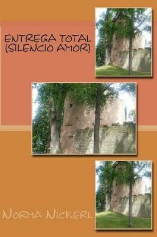 Cover of Entrega Total (silencio amor)